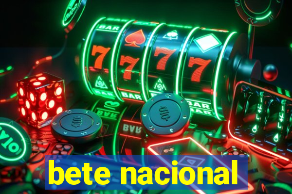 bete nacional